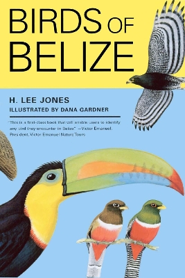 Birds of Belize by H. Lee Jones