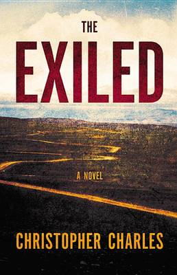 The Exiled by Christopher Charles