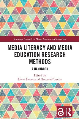 Media Literacy and Media Education Research Methods: A Handbook by Pierre Fastrez