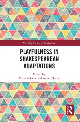 Playfulness in Shakespearean Adaptations book