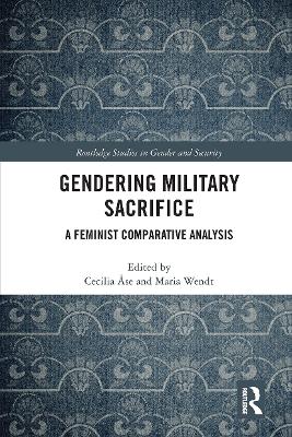 Gendering Military Sacrifice: A Feminist Comparative Analysis book