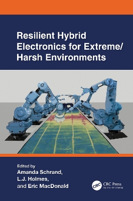 Resilient Hybrid Electronics for Extreme/Harsh Environments book