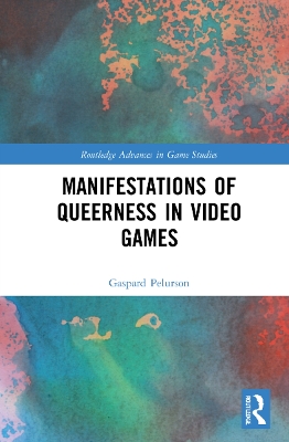 Manifestations of Queerness in Video Games by Gaspard Pelurson
