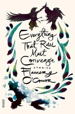 Everything That Rises Must Converge book
