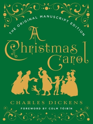 Christmas Carol: The Original Manuscript Edition book