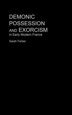 Demonic Possession and Exorcism book