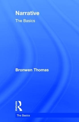 Narrative: The Basics by Bronwen Thomas