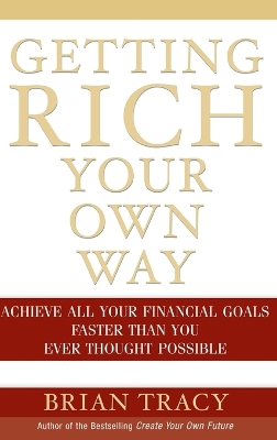 Getting Rich Your Own Way book