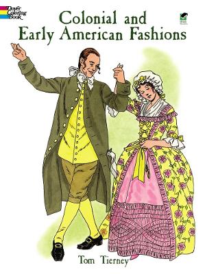 Colonial and Early American Fashion Colouring Book book