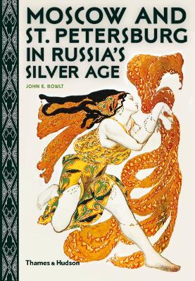 Moscow and St. Petersburg in Russia's Silver Age book