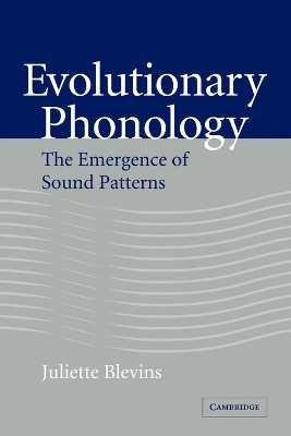 Evolutionary Phonology by Juliette Blevins