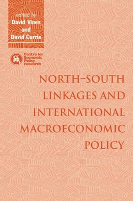 North-South Linkages and International Macroeconomic Policy by David Vines