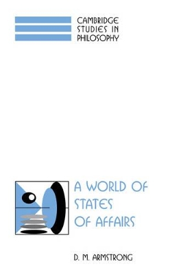 A World of States of Affairs by D. M. Armstrong