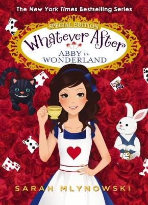 Whatever After Super Special: Abby in Wonderland book