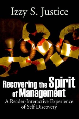Recovering the Spirit of Management: A Reader-Interactive Experience of Self Discovery book
