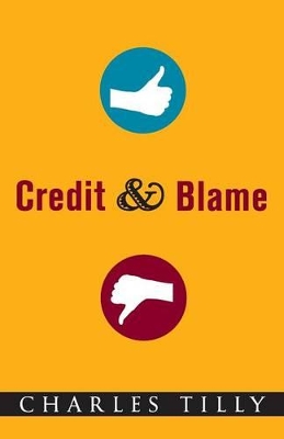 Credit and Blame by Charles Tilly