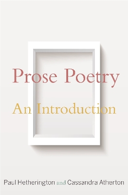 Prose Poetry: An Introduction by Paul Hetherington