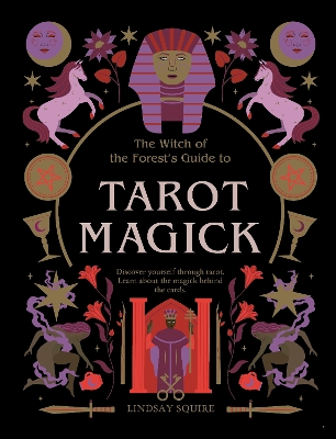 Tarot Magick: Discover yourself through tarot. Learn about the magick behind the cards. book