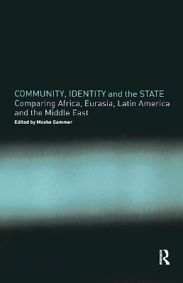 Community, Identity and the State by Moshe Gammer