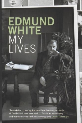 My Lives by Edmund White