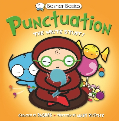 Basher Basics: Punctuation by Simon Basher