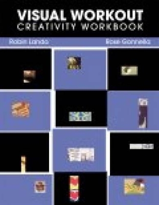 Visual Workout: Creativity Workbook by Robin Landa