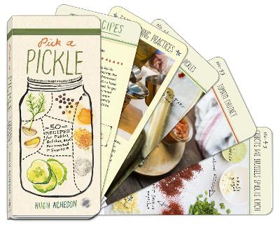 Pick a Pickle: 50 Recipes for Pickles, Relishes, and Fermented Snacks: A Cookbook book