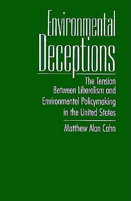 Environmental Deceptions by Matthew Alan Cahn