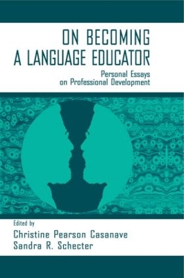 On Becoming a Language Educator by Christine Pears Casanave
