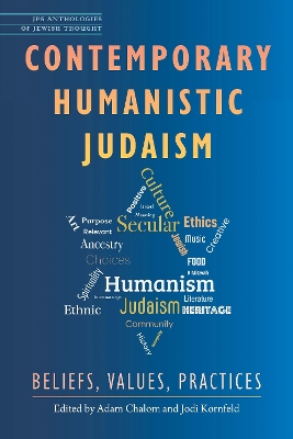 Contemporary Humanistic Judaism: Beliefs, Values, Practices book