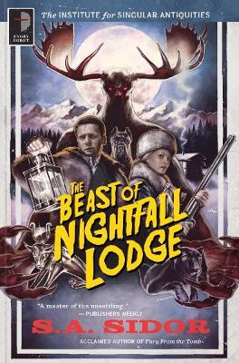 The Beast of Nightfall Lodge: THE INSTITUTE FOR SINGULAR ANTIQUITIES BOOK II book