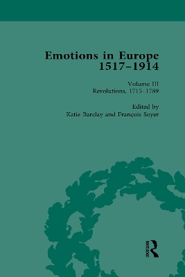 Emotions in Europe, 1517-1914: Volume III: Revolutions, 1714-1789 book