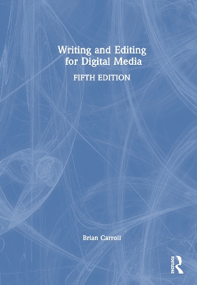 Writing and Editing for Digital Media book