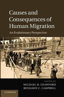 Causes and Consequences of Human Migration by Michael H. Crawford