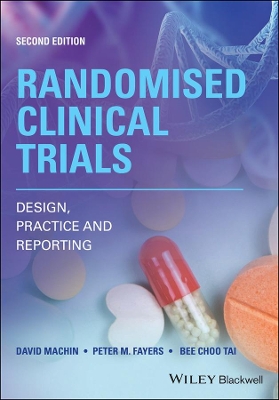 Randomised Clinical Trials: Design, Practice and Reporting book