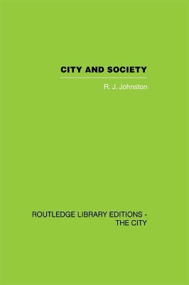 City and Society: An Outline for Urban Geography by R.J. Johnston