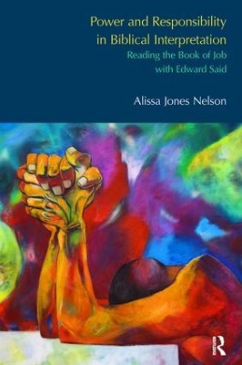 Power and Responsibility in Biblical Interpretation by Alissa Jones Nelson