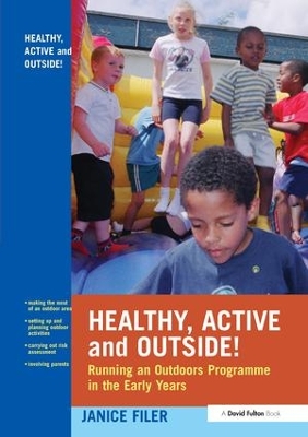 Healthy, Active and Outside! by Janice Filer