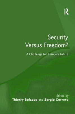 Security Versus Freedom? by Thierry Balzacq