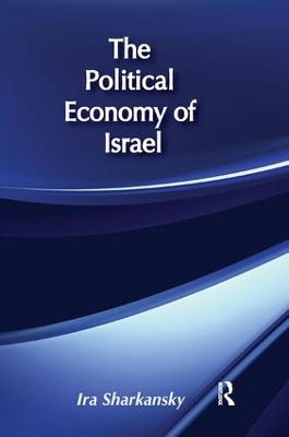 The Political Economy of Israel by Myron J. Aronoff