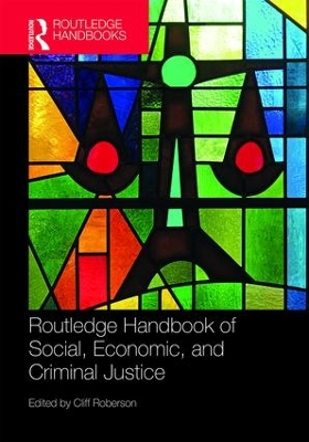 Routledge Handbook of Social, Economic, and Criminal Justice book