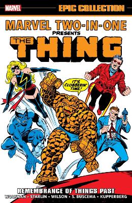 Marvel Two-In-One Epic Collection: Remembrance of Things Past book