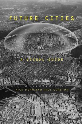 Future Cities: A Visual Guide book