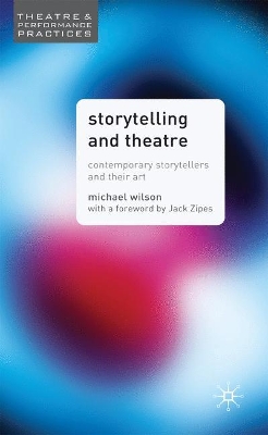 Storytelling and Theatre by Mike Wilson