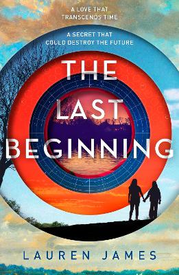 The The Last Beginning by Lauren James