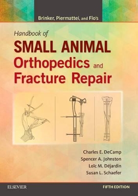 Brinker, Piermattei and Flo's Handbook of Small Animal Orthopedics and Fracture Repair book