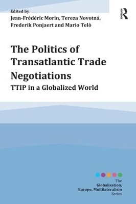 Politics of Transatlantic Trade Negotiations book