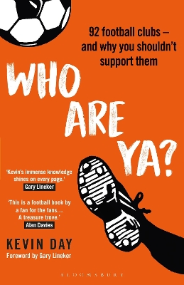 Who Are Ya?: 92 Football Clubs – and Why You Shouldn’t Support Them book