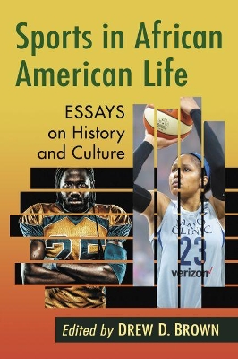 Sports in African American Life: Essays on History and Culture book