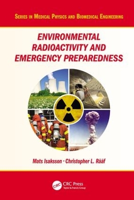 Environmental Radioactivity and Emergency Preparedness by Mats Isaksson